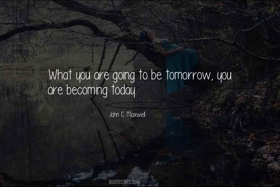 Today Is Gone Quotes #12508