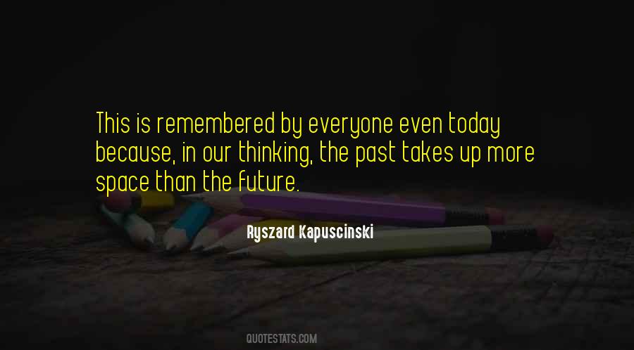 Today Is Gone Quotes #6137