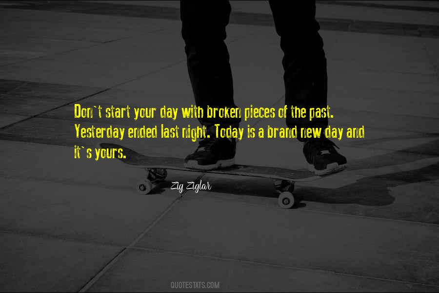 Today Is My Last Day Quotes #825081