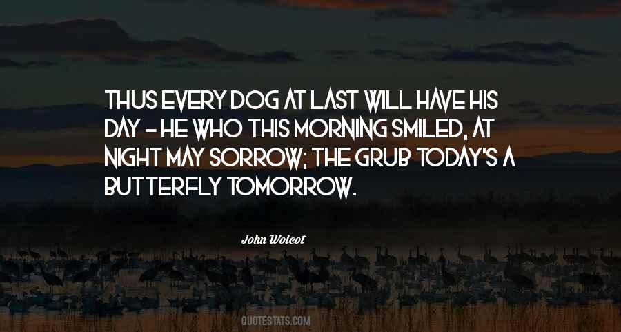 Today Is My Last Day Quotes #88598