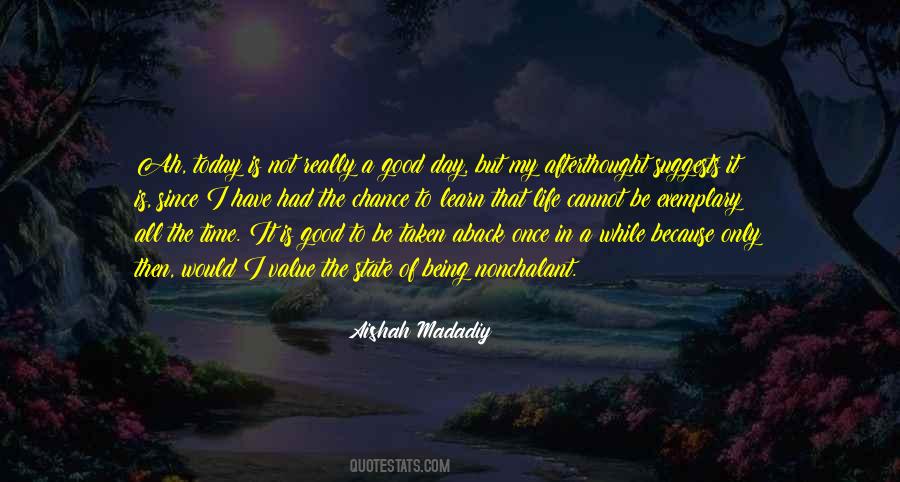 Today Is Not A Good Day Quotes #916692