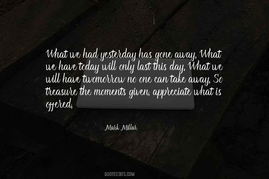 Today Is The Last Day Quotes #769189