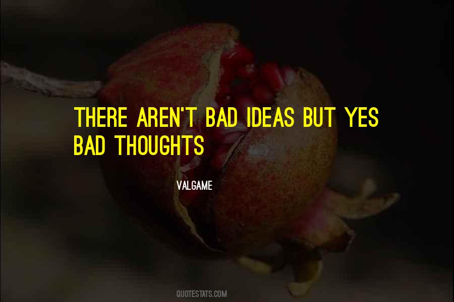 Quotes About Bad Thoughts #1821468