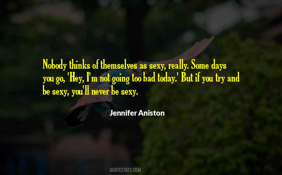 Today Just One Those Days Quotes #83908
