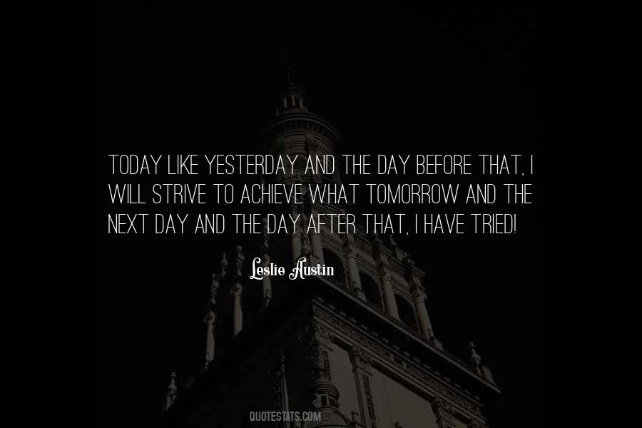 Today Tomorrow Yesterday Quotes #335000