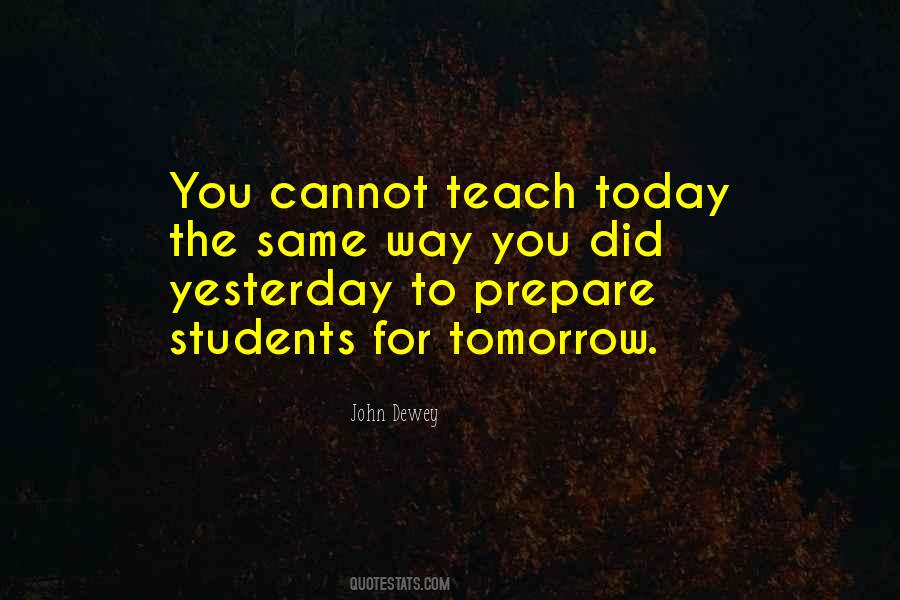 Today Tomorrow Yesterday Quotes #41037