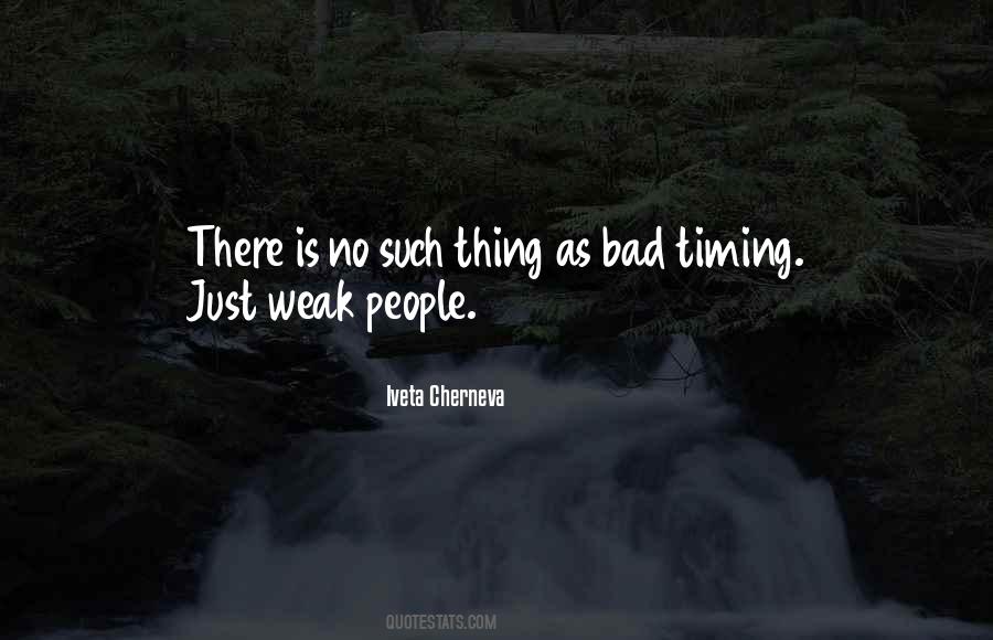 Quotes About Bad Timing #221009