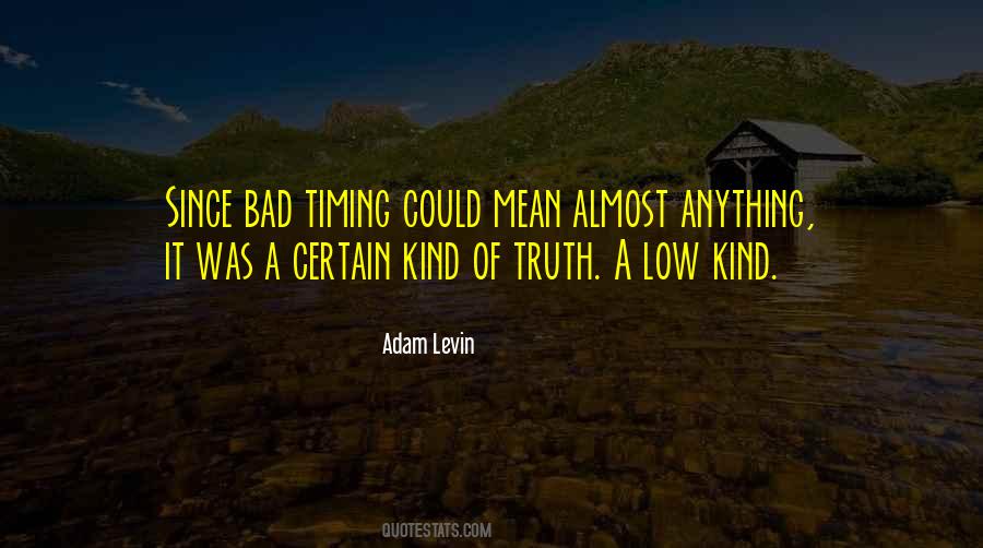 Quotes About Bad Timing #240842