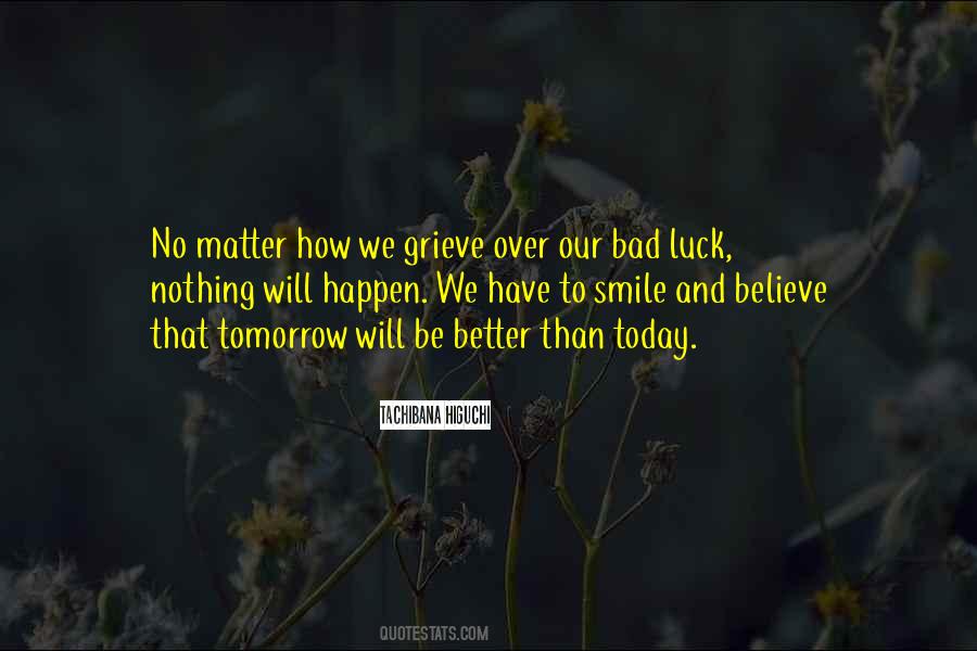 Today Will Be Better Quotes #1013207