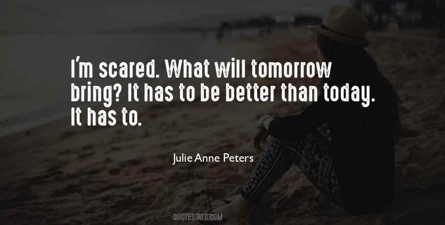 Today Will Be Better Quotes #1422740