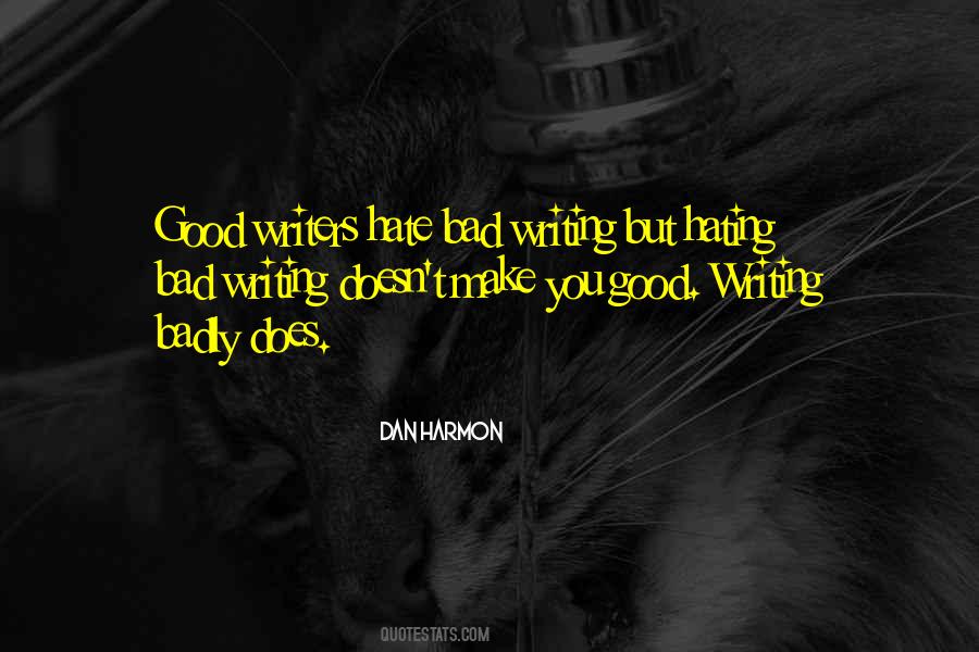 Quotes About Bad Writers #1141958
