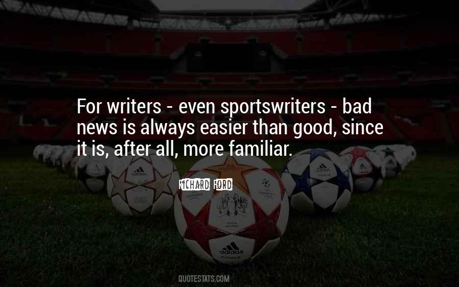Quotes About Bad Writers #1314029