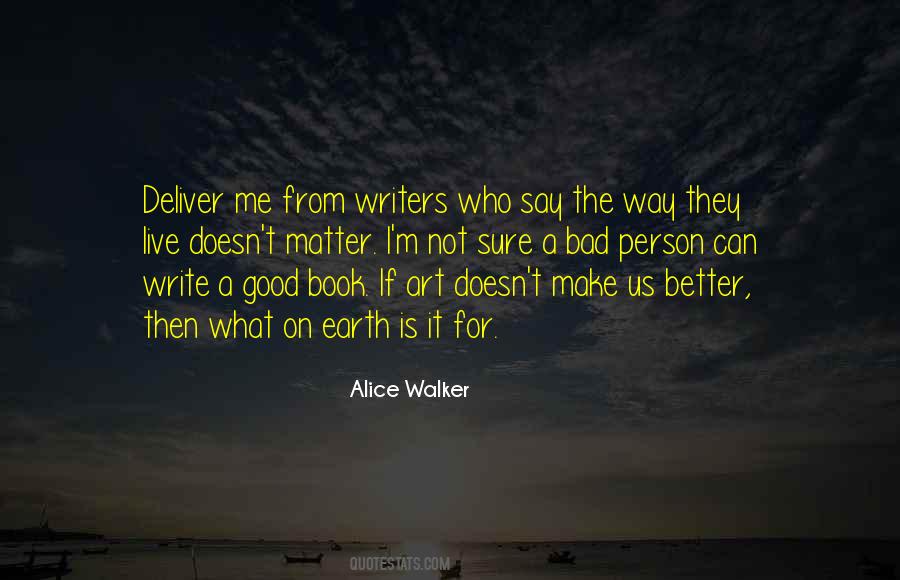 Quotes About Bad Writers #137998