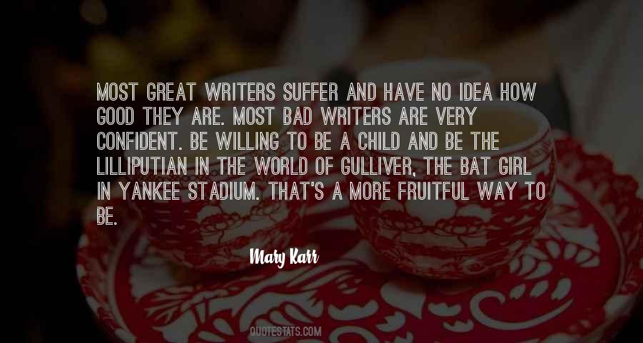 Quotes About Bad Writers #334653