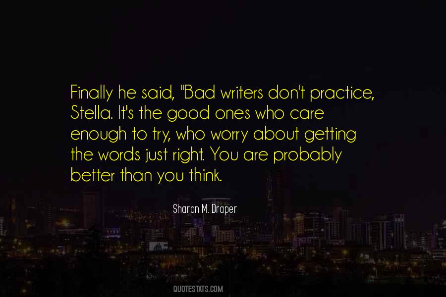 Quotes About Bad Writers #527646