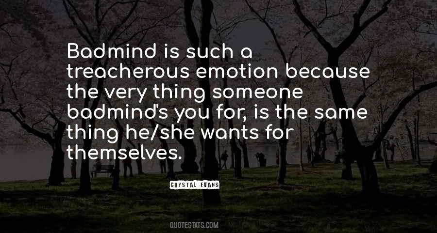 Quotes About Badmind #413704