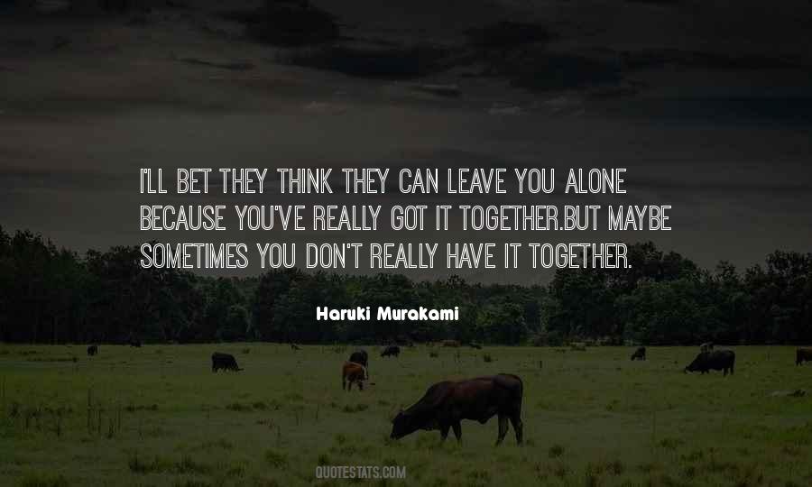 Together But Alone Quotes #1274445