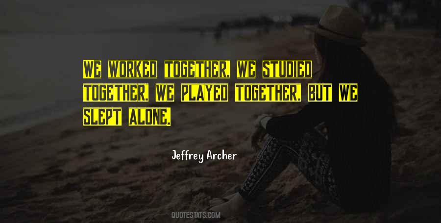 Together But Alone Quotes #132172