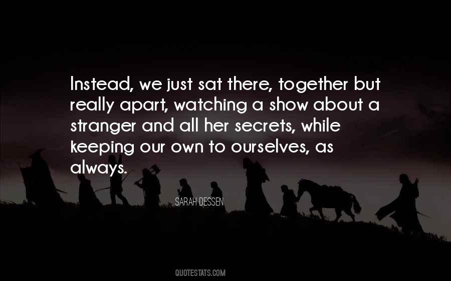 Together But Apart Quotes #1221112