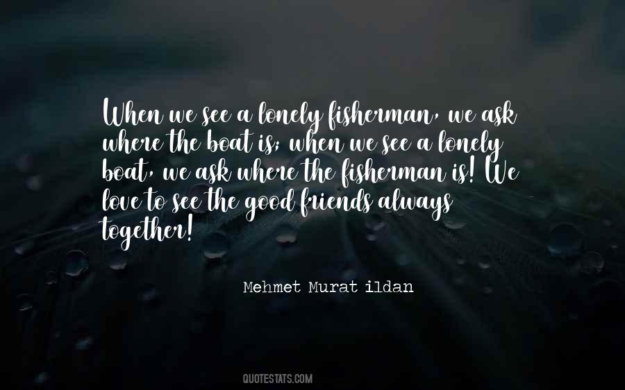 Together But Lonely Quotes #692917 Together But Lonely Quotes #692917