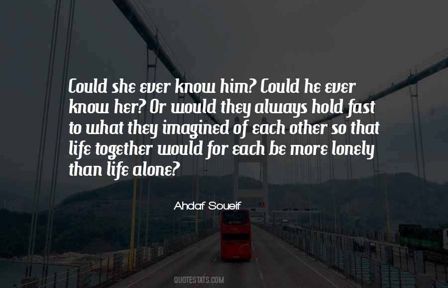 Together But Lonely Quotes #846043 Together But Lonely Quotes #846043