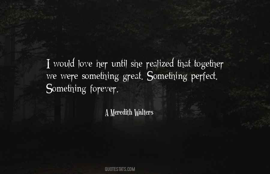 Together Forever Love Quotes #115343