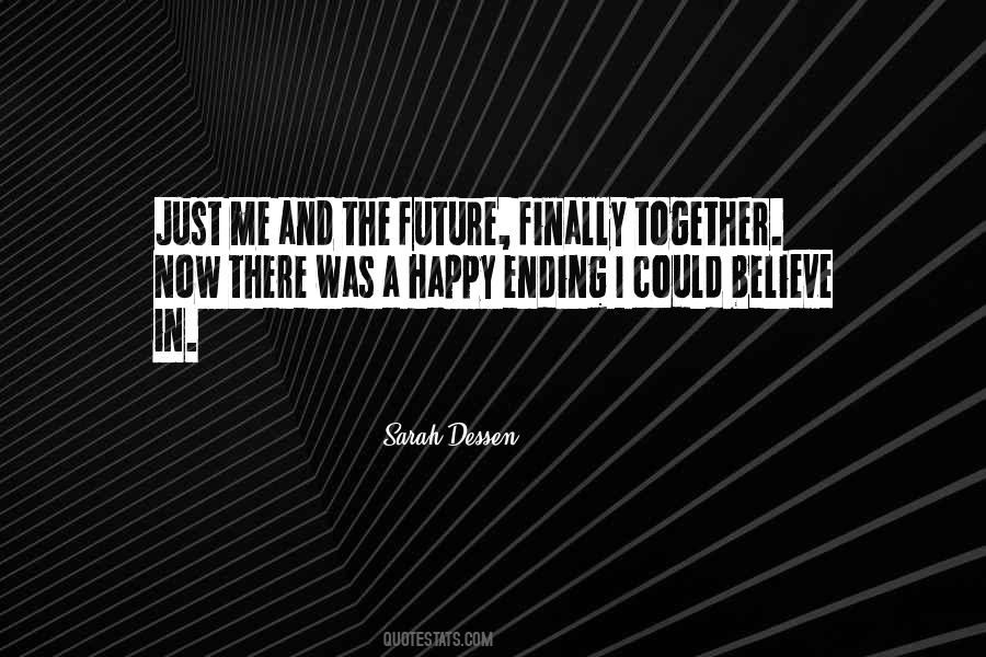 Together In The Future Quotes #1105923