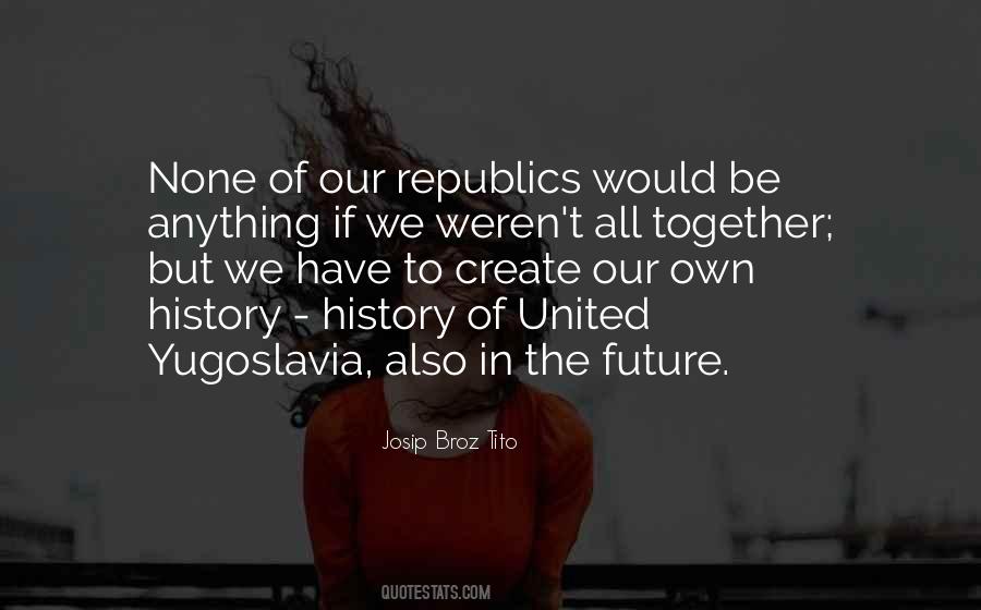 Together In The Future Quotes #598861