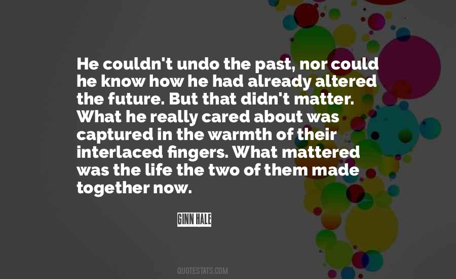 Together In The Future Quotes #956323