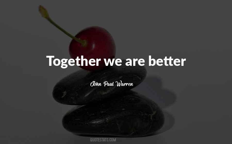 Together We Are Quotes #264222