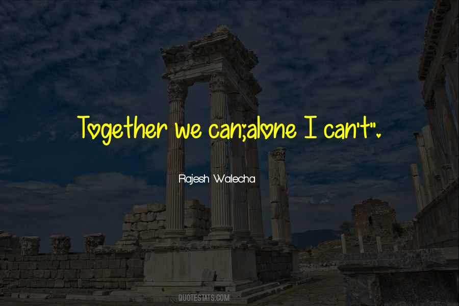 Together We Can Quotes #1384273
