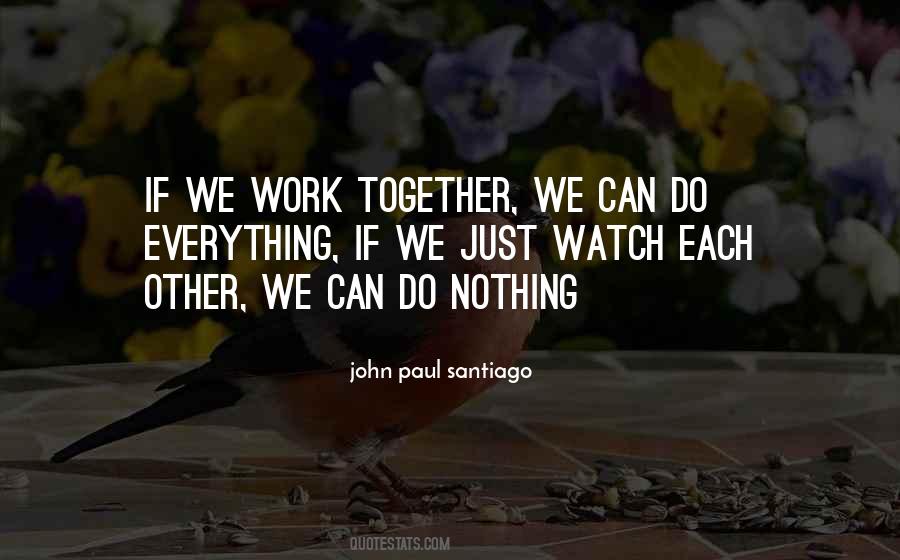 Together We Can Quotes #1425288