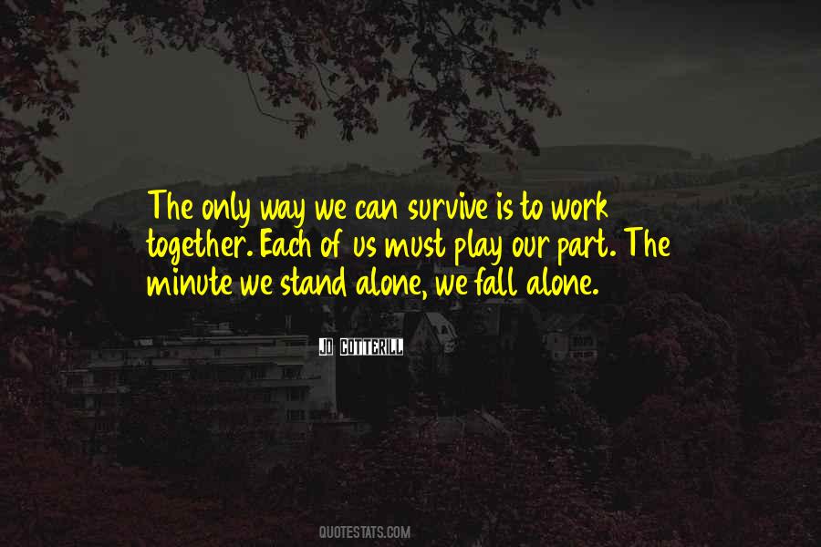 Together We Will Survive Quotes #1136024