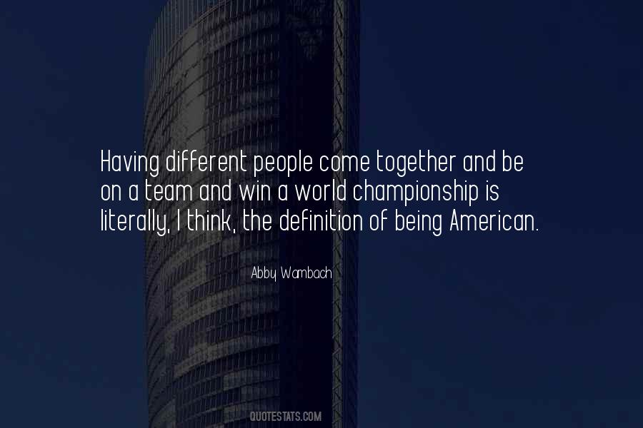 Together We Win Quotes #567311