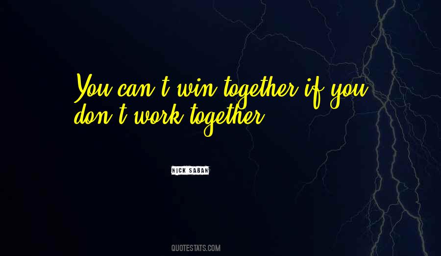Together We Win Quotes #896386