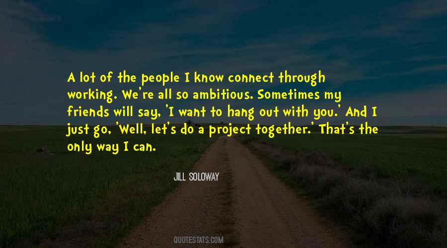 Together With My Friends Quotes #139205