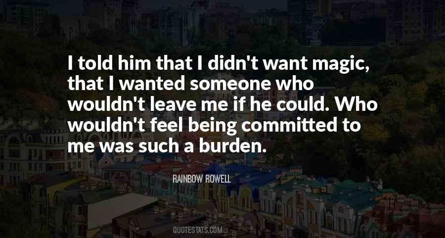 Quotes About Being A Burden #497720