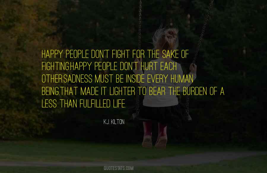 Quotes About Being A Burden #80641