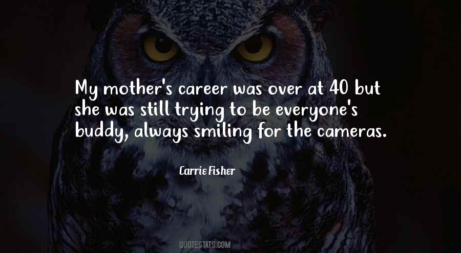 Quotes About Still Smiling #618221