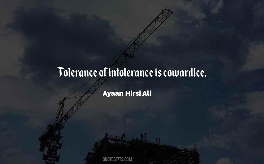 Tolerance Intolerance Quotes #1651321