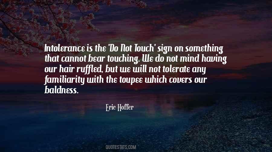 Tolerance Intolerance Quotes #598581