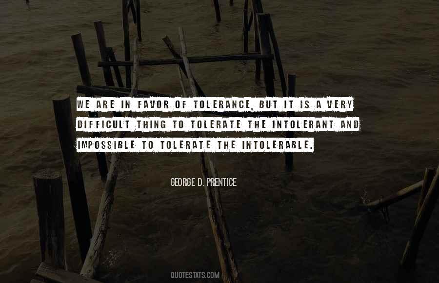 Tolerate The Intolerable Quotes #142603
