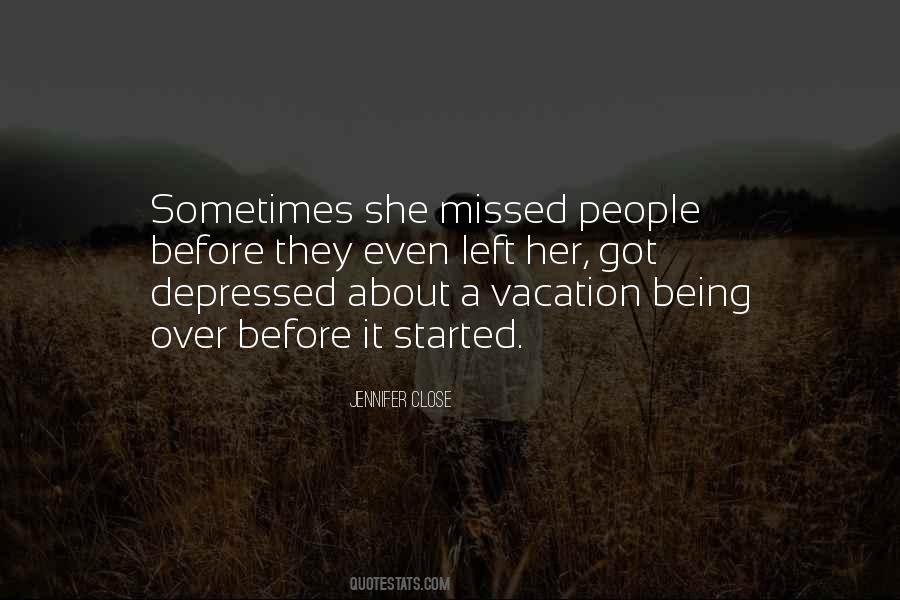 Quotes About Being Missed #576100