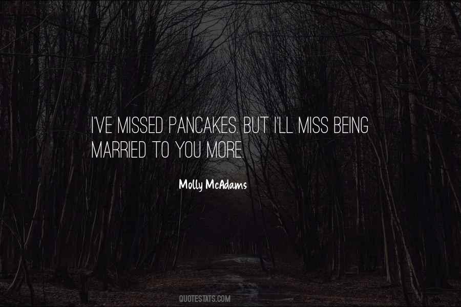 Quotes About Being Missed #955270