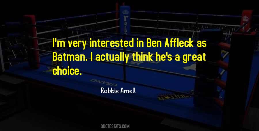 Quotes About Ben Affleck #246762