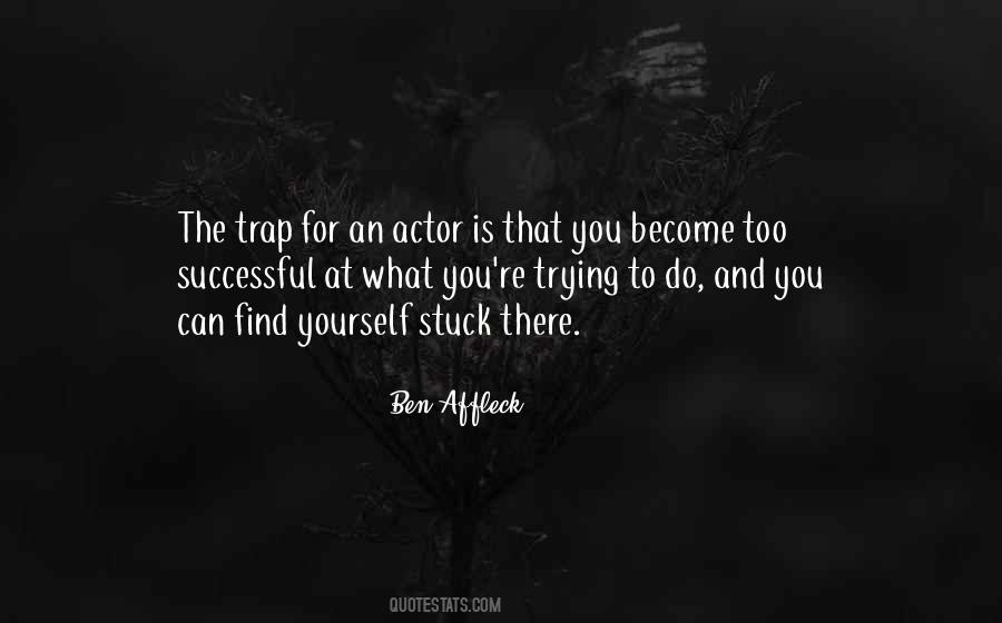 Quotes About Ben Affleck #475851