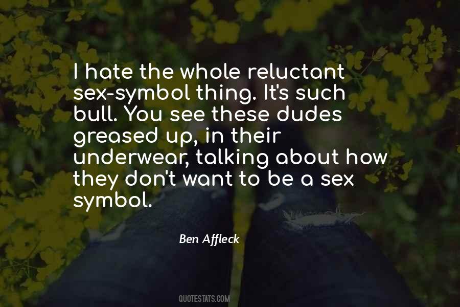 Quotes About Ben Affleck #532473