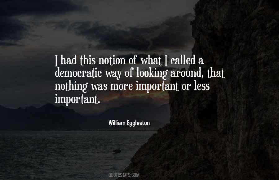 Quotes About William Eggleston #1858229