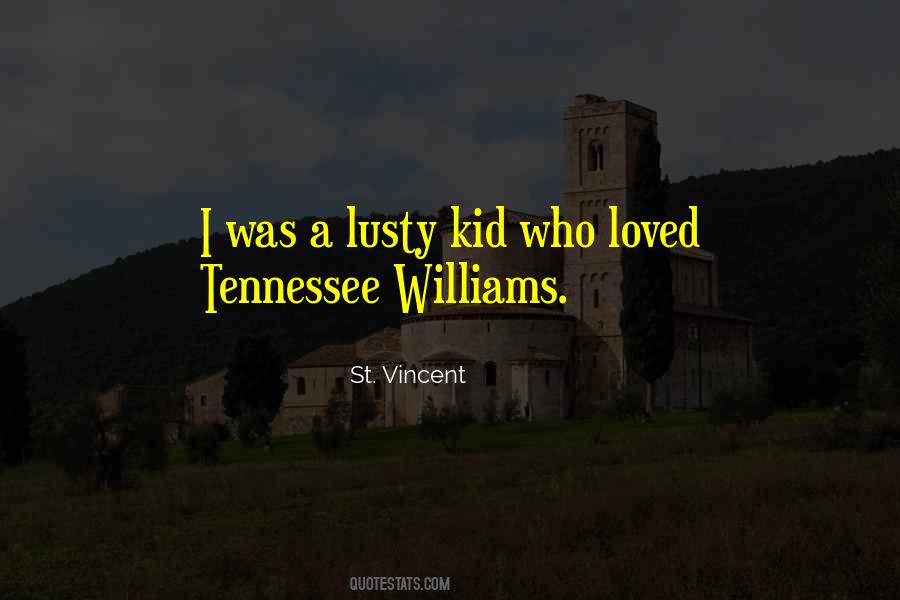 Quotes About Tennessee Williams #1742943