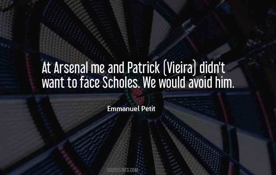 Quotes About Patrick Vieira #1717553